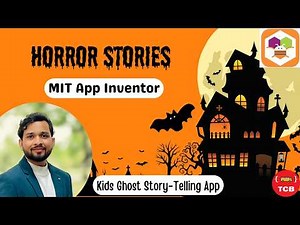 👻 App Inventor 2 Ghost Stories: Build Your Own Haunted Audiobook App