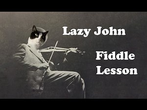 Lazy John - Basic Fiddle Lesson