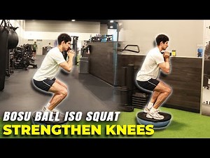 How to: BOSU Ball Isometric Squat | Strengthen Knees and Improve Balance