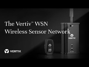 Wireless Sensor Network - The Vertiv™ WSN