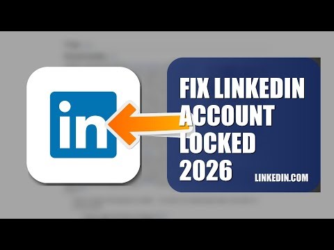 How To Fix LinkedIn Account Locked 2026