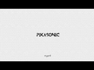PIKASONIC - Myself