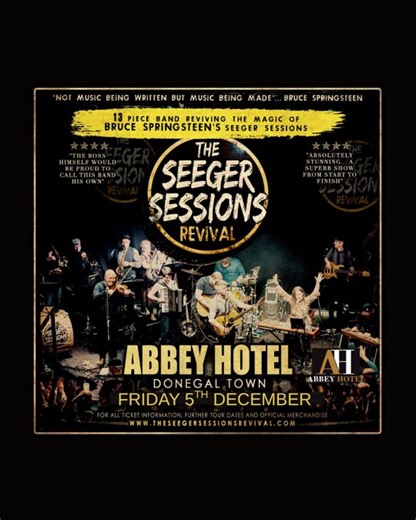 The Seeger Sessions Revival LIVE at Abbey Hotel, Donegal Town! ✨🎶 Get ready for an unforgettable night of music, energy, and soul-stirring performances as The Seeger Sessions Revival bring their incredible show to Abbey Hotel on Friday 5th December. 🌟 Expect a night packed with powerful folk, rock, and Americana sounds that will have the whole room singing, dancing, and lighting up the night! 🎤🎻🔥 📍 Venue: Abbey Hotel, Donegal Town 📅 Date: Friday 5th December 🎟️ Tickets: https://ow.ly/BZy