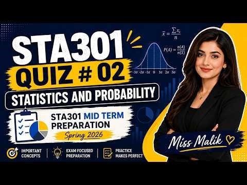 STA301 QUIZ # 02 | Statistics and Probability | STA301 Mid term preparation Spring 2026 | Miss Malik