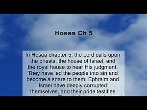 Hosea Chapter 5 summary and read together