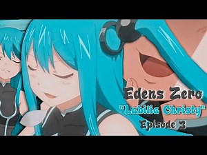 Edens Zero ~ Labilia Christy Scenes (Part 1) (Sub)