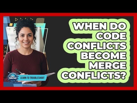 When Do Code Conflicts Become Merge Conflicts?