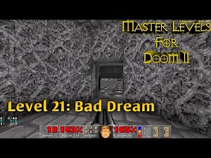 Master Levels for Doom II ● Level 21: Bad Dream ● 100% Playthrough