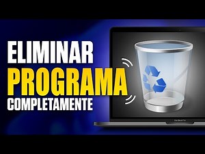 Cómo Desinstalar un Programa de Windows (Por Completo) Método 2026