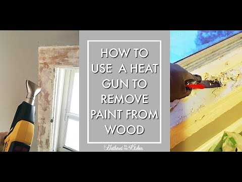 How to use a heat gun to remove paint from wood video