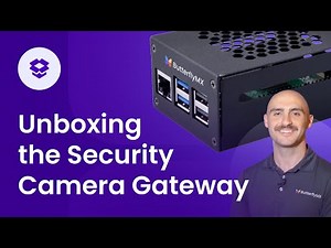 Unboxing the ButterflyMX Security Camera Gateway