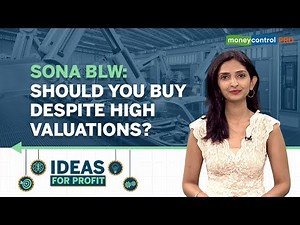 High Valuation vs Strong Fundamentals: Should You Buy Sona BLW At Current Levels? Ideas For Profit
