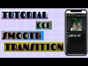 TUTORIAL CCP "SMOOTH TRANSITION"