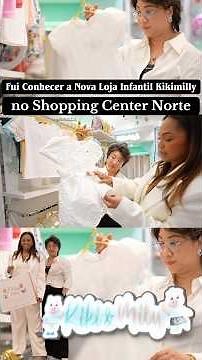 I visited the new Kikimilly store at Shopping Center Norte | Children's Fashion