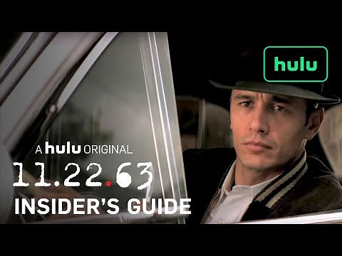 An Insider's Guide to 11.22.63 — Part 1 | 11.22.63 | Hulu