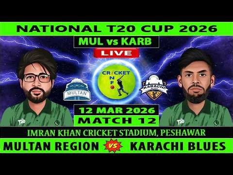 Multan vs Karachi Blues Live | MUL vs KARB Live | 12th Match of National T20 Cup 2026 | KARB vs MUL