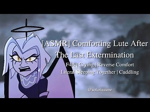 [ASMR] Comforting Lute After The Last Extermination [Hazbin Hotel] [Lute x Listener] [F4A]