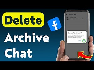 How To Delete Archive Chat On Facebook (Updated)