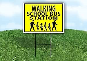 WALKING SCHOOL BUS STATION YELLOW - Single Sided Yard Sign ROAD SIGN with Stand