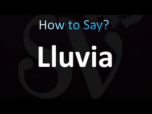 How to Pronounce Lluvia (Spanish)