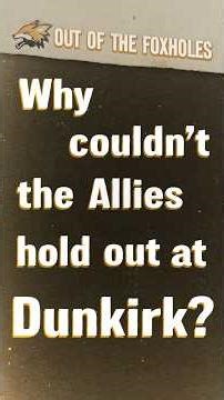 Why Didn’t the Allies Just Hold Dunkirk Instead of Evacuating? #OOTF #shorts