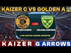 Kaizer Chiefs Vs Golden Arrows Live Match Today | KC Vs GA Live Football Match 2025 Score