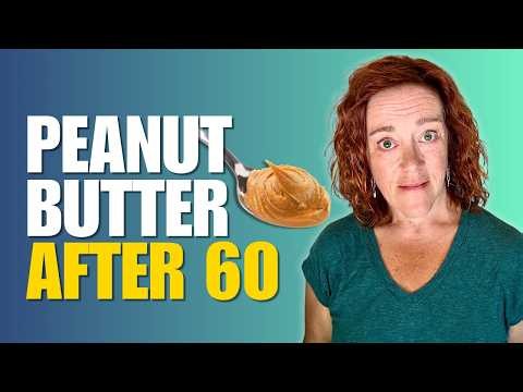 5 Things Peanut Butter Does to Your Body After 60 (From A Nurse)