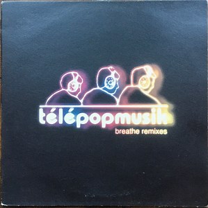 Télépopmusik - Breathe (Remixes)