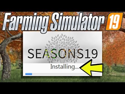 HOW TO INSTALL SEASONS (Help, Tips & Tricks) | Farming Simulator 19
