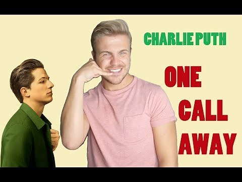 One Call Away // Charlie Puth
