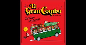 De Trulla Con el Combo by El Gran Combo de Puerto Rico on Apple Music