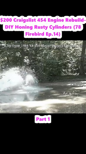 $200 Craigslist 454 Engine Rebuild- DIY Honing Rusty Cylinders (78 Firebird Ep.14) (1) | Engine Rebuild Guy