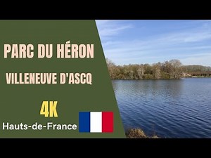 Parc du Héron - Villeneuve d'Ascq - hauts de France 🇫🇷