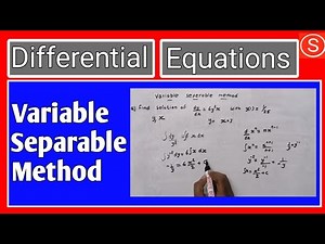 Variable separable method | solution of differential equation
