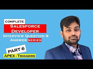 Salesforce developer interview questions and answers || 2022 || Part 6 || Apex Triggers