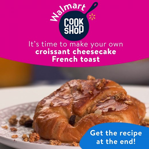 1.1K reactions · 216 shares | Cook up the ultimate brunch with this custom croissant cheesecake French toast recipe on Walmart Cookshop! | Walmart | Facebook