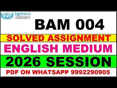 BAM 004 solved assignment 2026 in English || bam 004 solved assignment 2026 || ignou bam004 2026