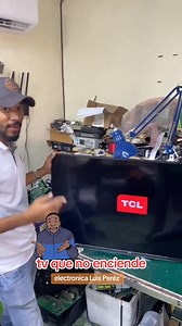 368K views · 3K reactions | Tv TCL que no enciende #trucos #fblifestyle | Luis Pérez Báez | Facebook