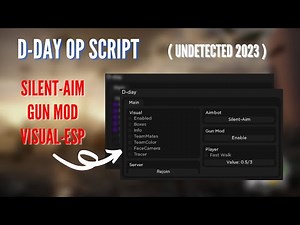 D-day Op SILENT-AIM Script - Gun Mod - Visual/Esp - & More | (New Undetected)