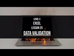 Level 3 Excel Lesson 25: Data Validation in Excel