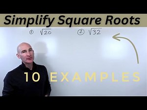 Simplifying Square Roots Easily (10 Examples)