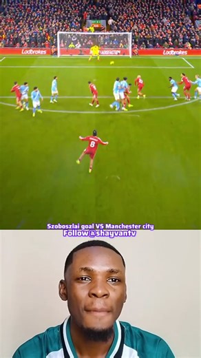 SHAYVAN TV | SZOBOSZLAI GOAL VS MANCHESTER CITY #livapool #instagram #mancity | Instagram