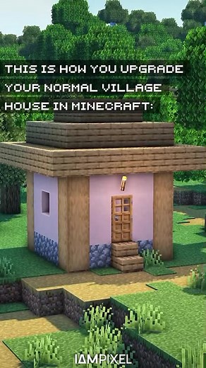 Upgrade Your Normal Village House in Minecraft