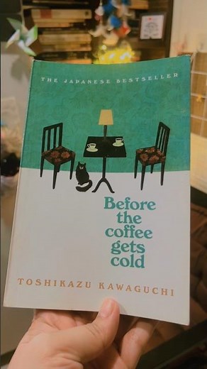 Book recommendation: Before the coffee gets cold by Toshikazu Kawaguchi | #books #mustread #fyp
