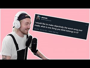 I Made The Worst Song Ever Created