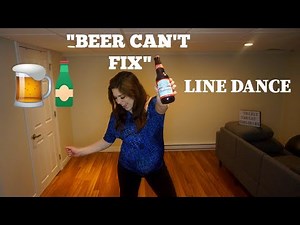 LEARN: "Beer Can't Fix" Line Dance