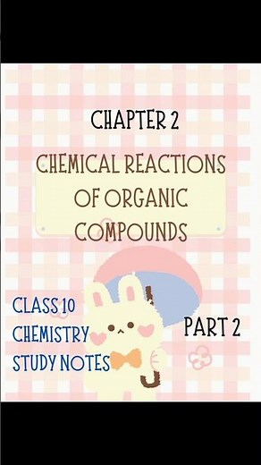 Class 10 | Chemistry | Part 2 | Chapter 2 | Chemical Reactions of Organic Compounds | Ann's learning