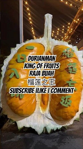 Durian King • Durianman • Raja Buah • 榴莲之王