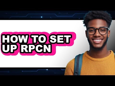 How to Set Up Rpcn (updated)
