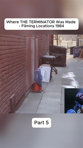 Where The Terminator Was Made - Filming Locations 1984 Part 5